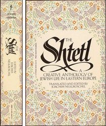 The Shtetl: A Creative Anthology of Jewish Life in Eastern Europe