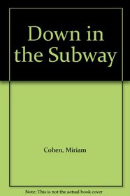 Down in the Subway