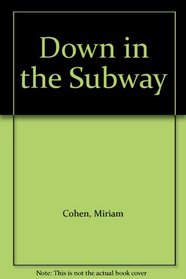 Down in the Subway