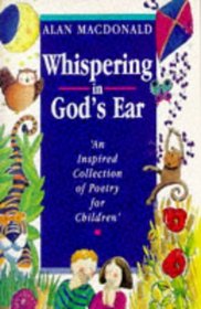 Whispering In God's Ear