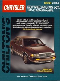 Chrysler Front-Wheel Drive Cars, 6 Cylinder, 1988-95 (Chilton's Total Car Care Repair Manual)