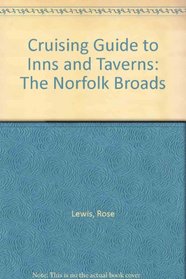 Cruising Guide to Inns and Taverns: The Norfolk Broads