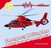 Emergency Helicopters/ Helicopteros De Emergencia (To the Rescue!)
