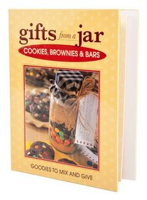 Gifts from a Jar: Cookies, Brownies & Bars