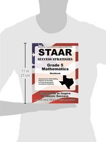 STAAR Success Strategies Grade 5 Mathematics Workbook Study Guide: Comprehensive Skill Building Practice for the State of Texas Assessments of Academic Readiness