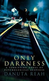 Only Darkness