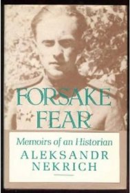 Forsake Fear: Memoirs of an Historian