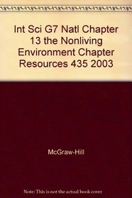 Int Sci G7 Natl Chapter 13 the Nonliving Environment Chapter Resources 435 2003