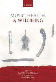 Music, Health, and Wellbeing