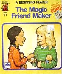 The Magic Friend Maker