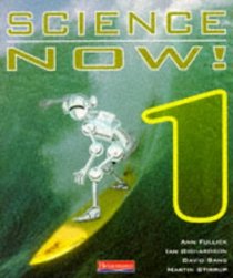 Science Now! 1: Student Book (Science Now!)