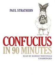 Confucius in 90 Minutes: Library Edition (Philosophers in 90 Minutes)
