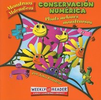 Conservacion numerica/ Number Conservation: Planta melones monstruosos/ Planting Monster Melons (Monstruos Matematicos / Math Monsters) (Spanish Edition)