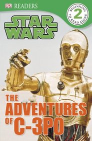 DK Readers: Star Wars: The Adventures of C-3PO