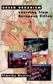 Green Urbanism: Learning from European Cities
