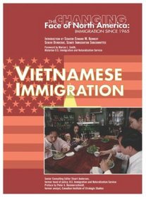 Vietnamese Immigration (Changing Face of North America)