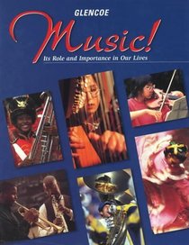 Music!: It's Role  Importance in Our Lives Student Edition