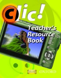 Clic!: 2: Teacher's Resource Book and CD Star