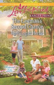The Lawman's Second Chance (Kirkwood Lake, Bk 1) (Love Inspired, No 777) (Larger Print)