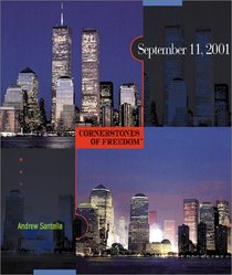 September 11, 2001 (Cornerstones of Freedom. Second Series)