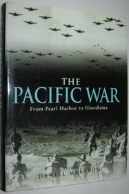 The Pacific War from Pearl Harbor to Hiroshima