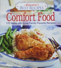 America's Best Recipes Comfort Food: 150 Made-with-love family favorite recipes