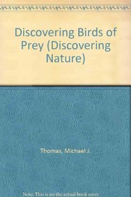 Discovering Birds of Prey (Discovering Nature)