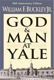 God and Man at Yale: The Superstitions of 'Academic Freedom'