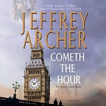Cometh the Hour (Clifton Chronicles, Bk 6) (Audio CD) (Unabridged)