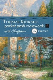 Thomas Kinkade Pocket Posh Crosswords 2 with Scripture: 75 Puzzles