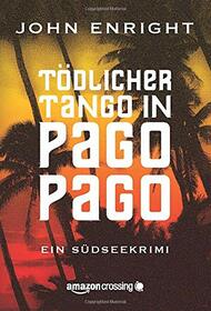 Tdlicher Tango in Pago Pago (German Edition)