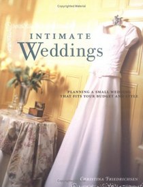 Intimate Weddings: Planning a Small Wedding that Fits Your Budget and Style