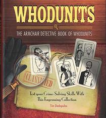 The Armchair Detective Book of Whodunits (Test Your Crime Solving Skills)