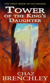 Tower of the Kings Daughter (Outremer Series, 1)