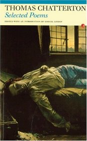 Selected Poems: Thomas Chatterton