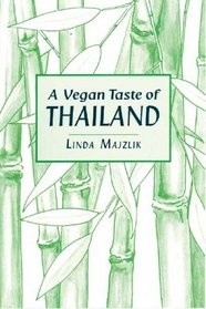 A Vegan Taste of Thailand (Vegan Cookbooks)