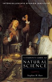 A Students Guide to Natural Science (Guides to the Major Disciplines)