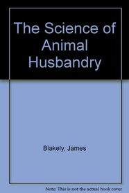 The Science of Animal Husbandry