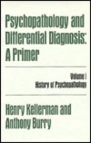 Psychopathology and Differential Diagnosis: A Primer (Personality, Psychopathology,  Psychoth)