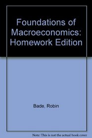 Foundations of Macroeconomics: Homework Edition