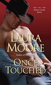 Once Touched (Silver Creek, Bk 3)