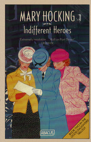 Indifferent Heroes (Abacus Books)