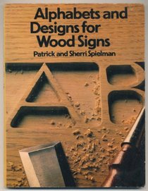 Alphabets and Designs for Wood Signs (Home Craftsman Series)