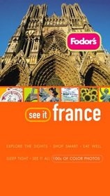 Fodor's See It France, 2nd Edition (Fodor's See It)