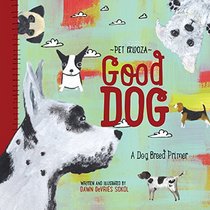 Good Dog - Pet Palooza: A Dog Breed Primer (Babylit)