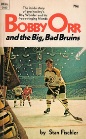 Bobby Orr and the Big, Bad Bruins