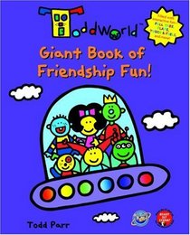 ToddWorld: Giant Book of Friendship Fun! (Todd World)