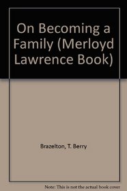 On Becoming a Family (Merloyd Lawrence Book)