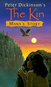 Mana's Story (The Kin)