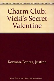 Charm Club: Vicki's Secret Valentine